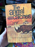 The Animal Catchers by Colin Willock