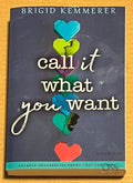 ARC Call It What You Want by Brigid Kemmmerer