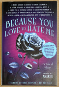 ARC Because You Love to Hate Me Edited by Ameriie