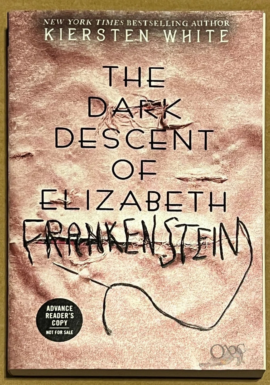 ARC The Dark Descent of Elizabeth Frankenstein by Kiersten White