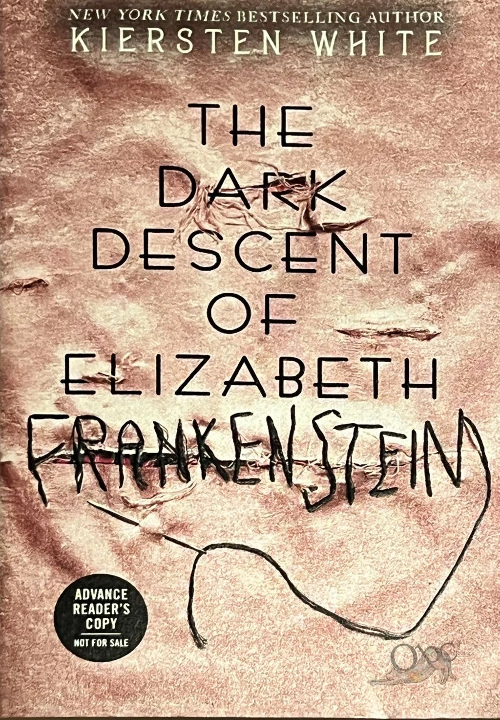 ARC The Dark Descent of Elizabeth Frankenstein by Kiersten White