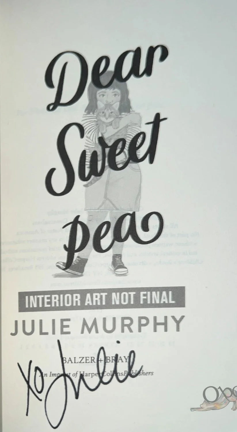 ARC Dear Sweet Pea by Julie Murphy