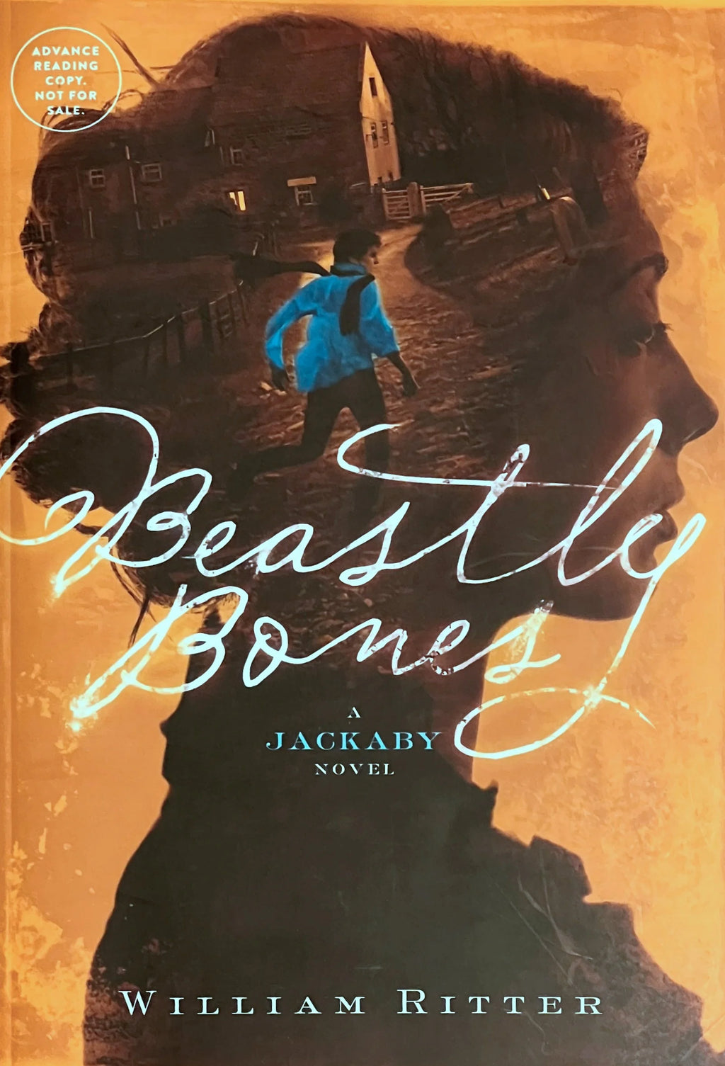ARC Beastly Bones: A Jackaby Novel by William Ritter