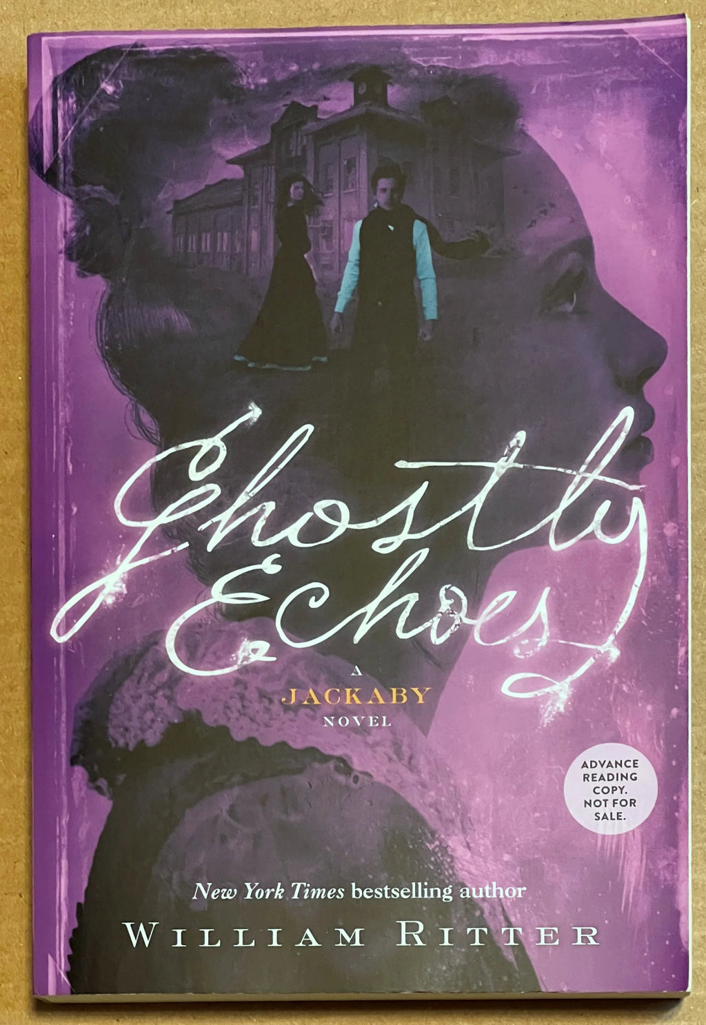 ARC Ghostly Echoes: A Jackaby Novel #3 by William Ritter