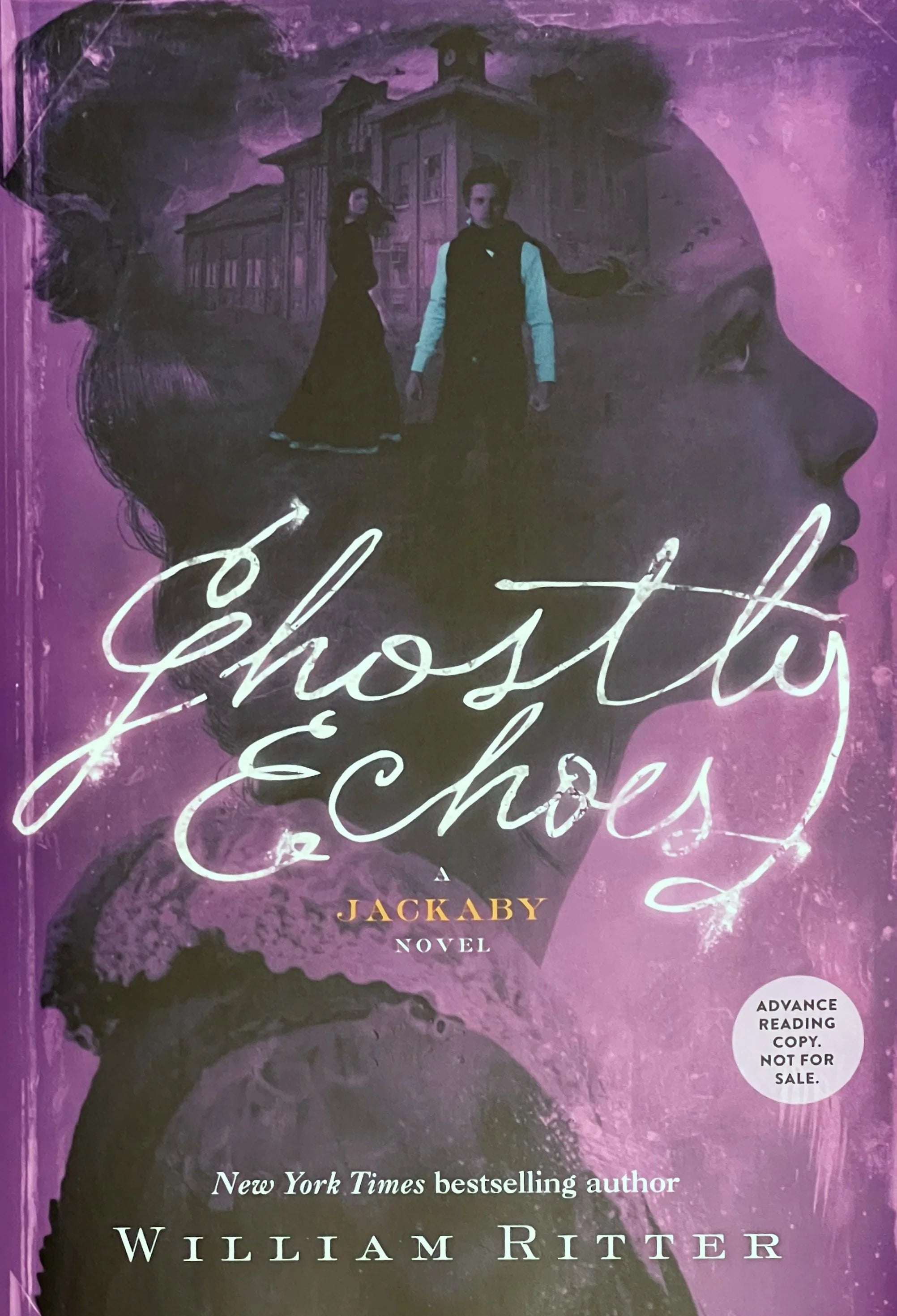 ARC Ghostly Echoes: A Jackaby Novel #3 by William Ritter