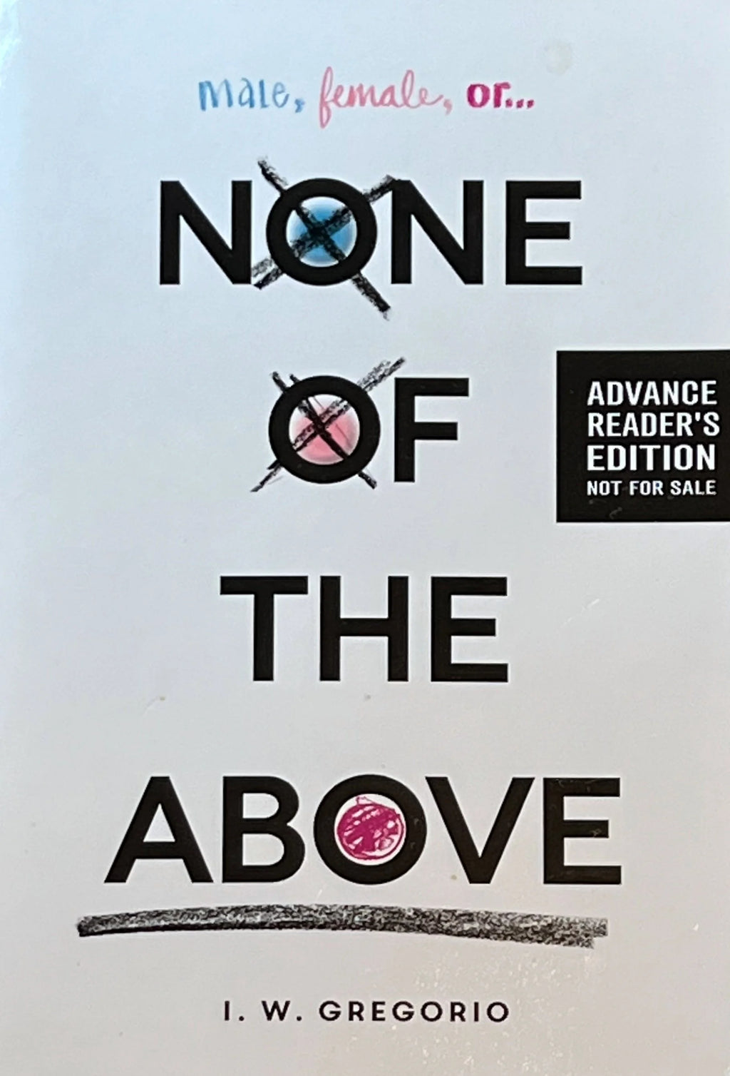 ARC None of the Above by I. W. Gregorio
