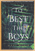 ARC To Best the Boys by Mary Weber