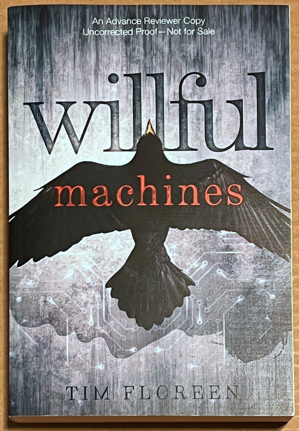 ARC Willful Machines by Tim Floreen