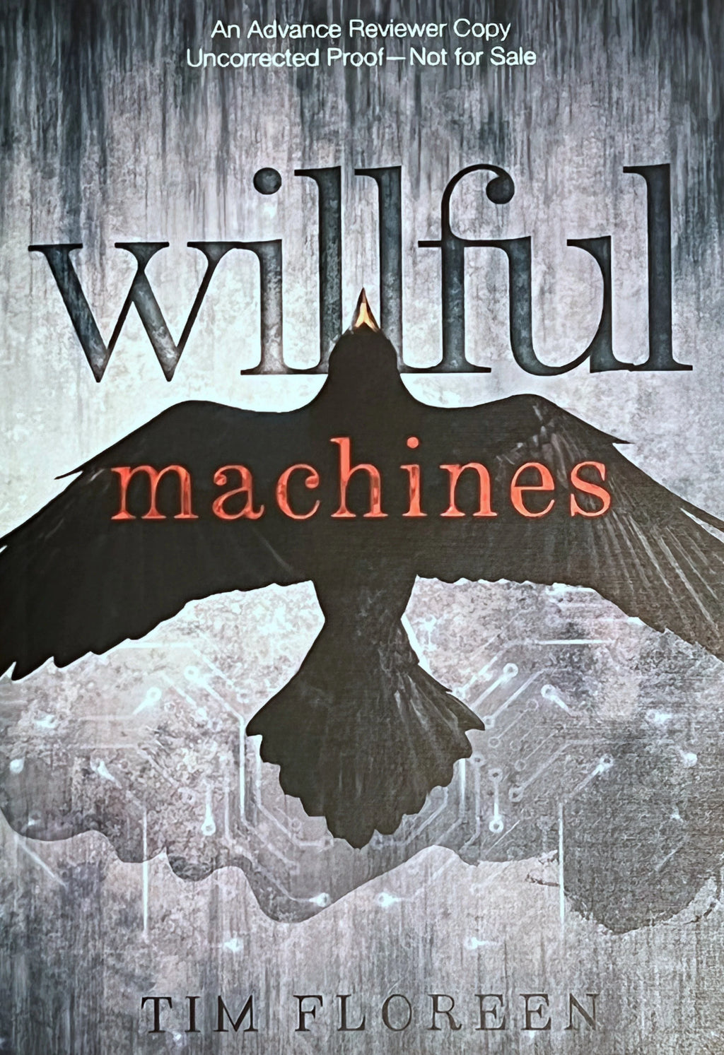 ARC Willful Machines by Tim Floreen