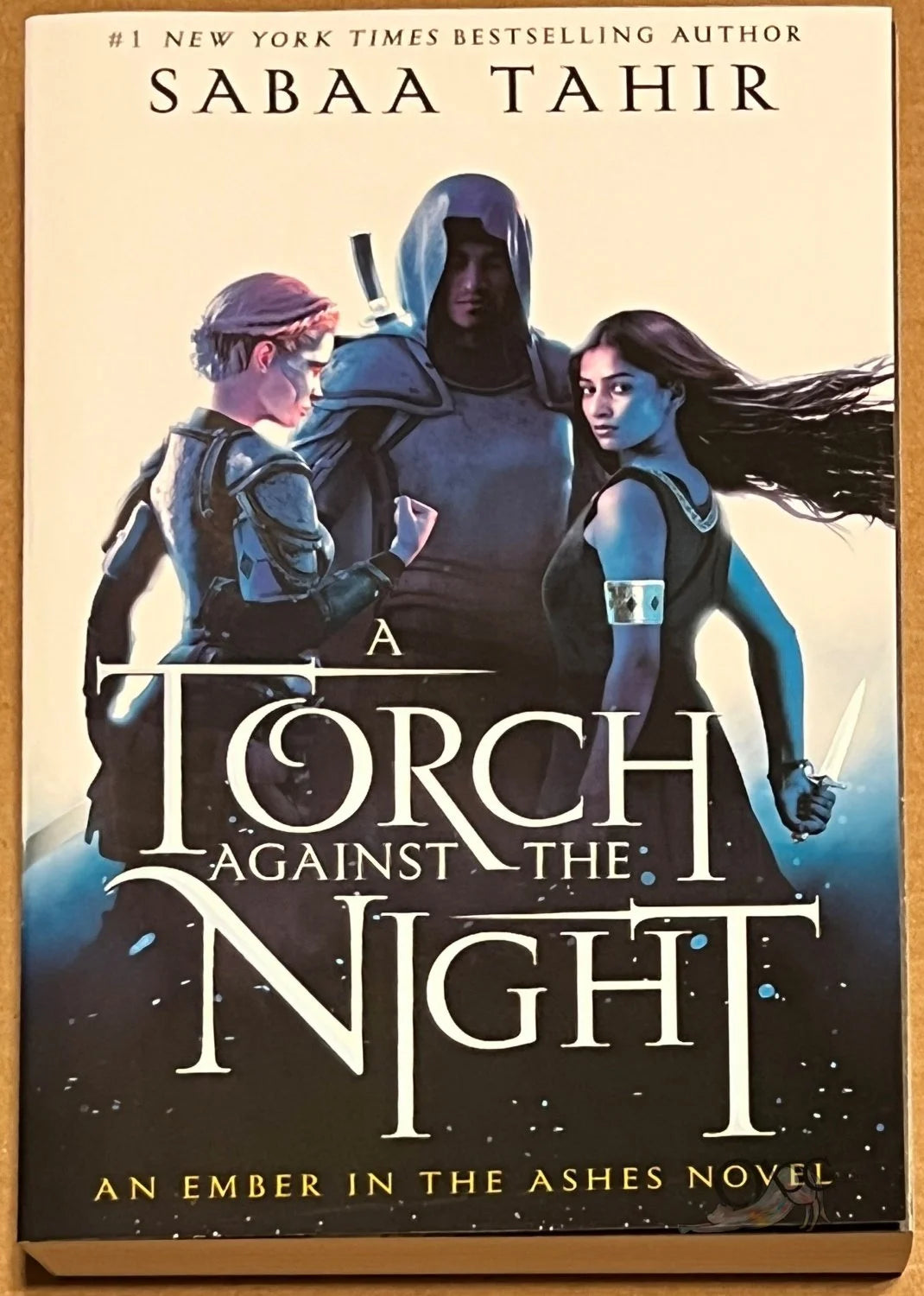 A Torch Against the Night (An Ember in the Ashes Book #2) by Sabaa Tahir