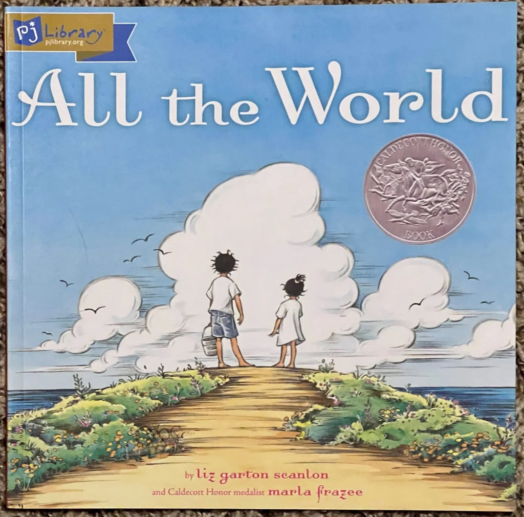 All the World by Liz Garton Scanlon and Marla Frazee