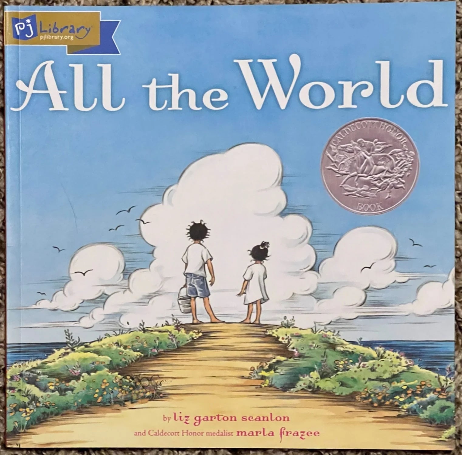 All the World by Liz Garton Scanlon and Marla Frazee