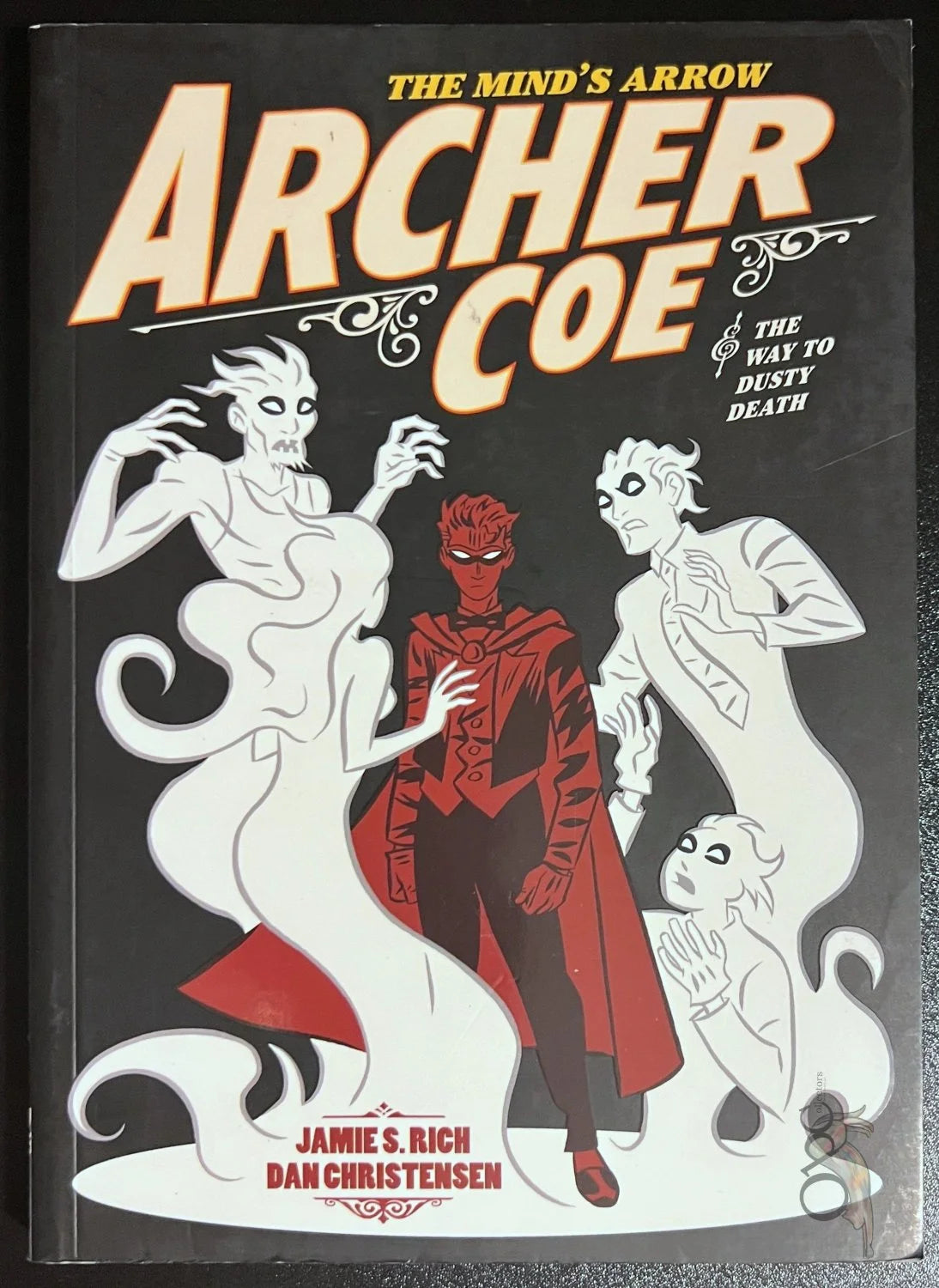 The Mind's Arrow: Archer Coe Book 2 - The Way to Dusty Death (2018)