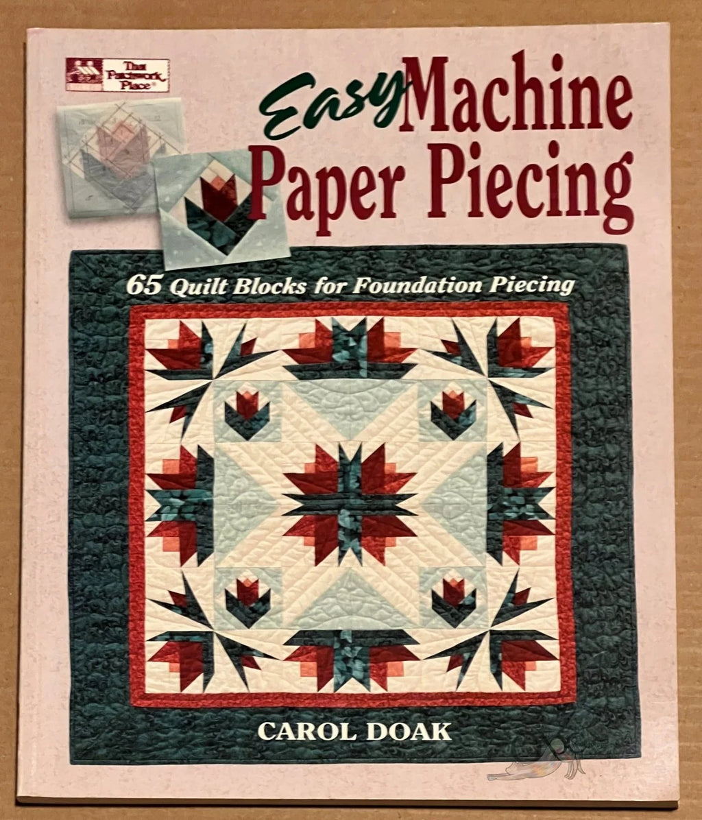 Easy Machine Paper Piecing by Carol Doak