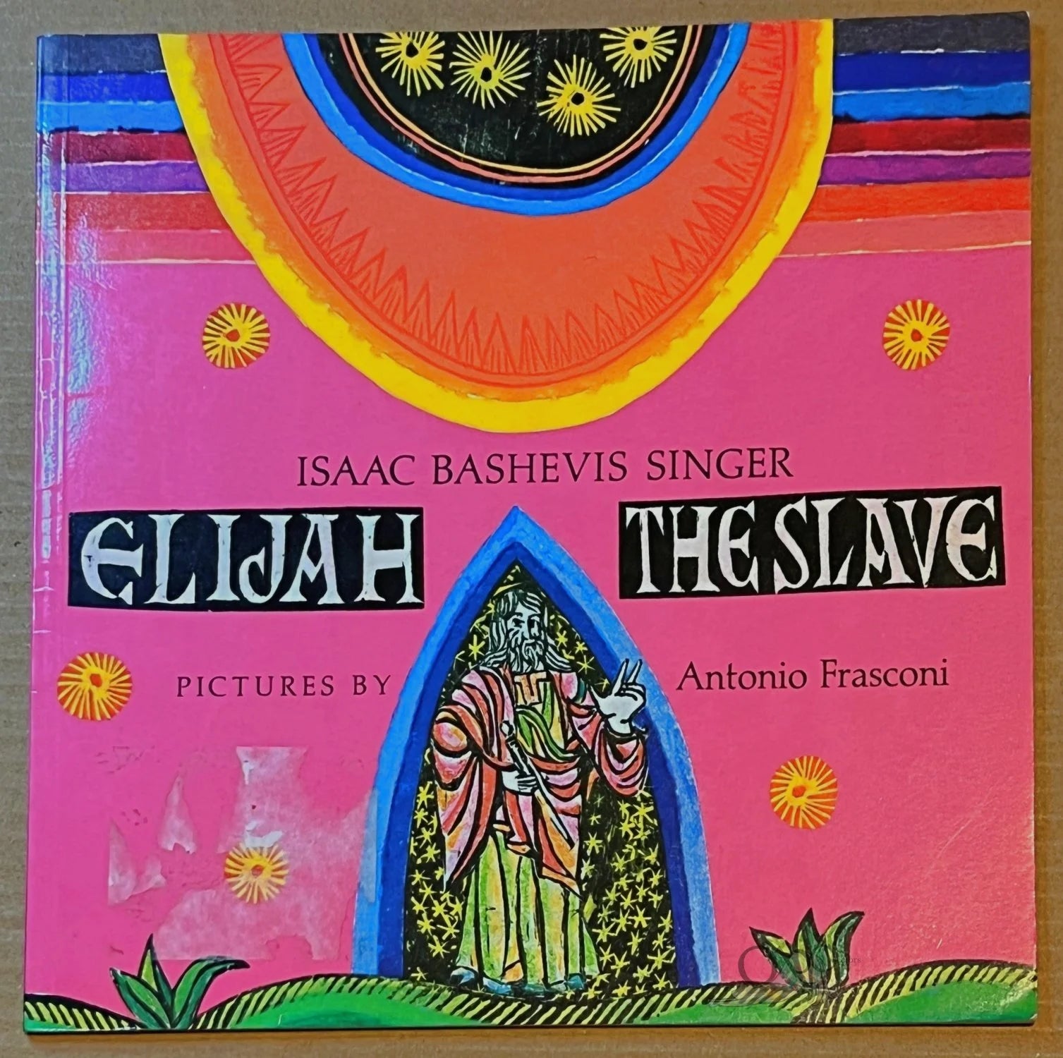 Elijah The Slave by Isaac Bashevis Singer Art by Antonio Frasconi