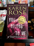 You Belong to Me by Karen Rose