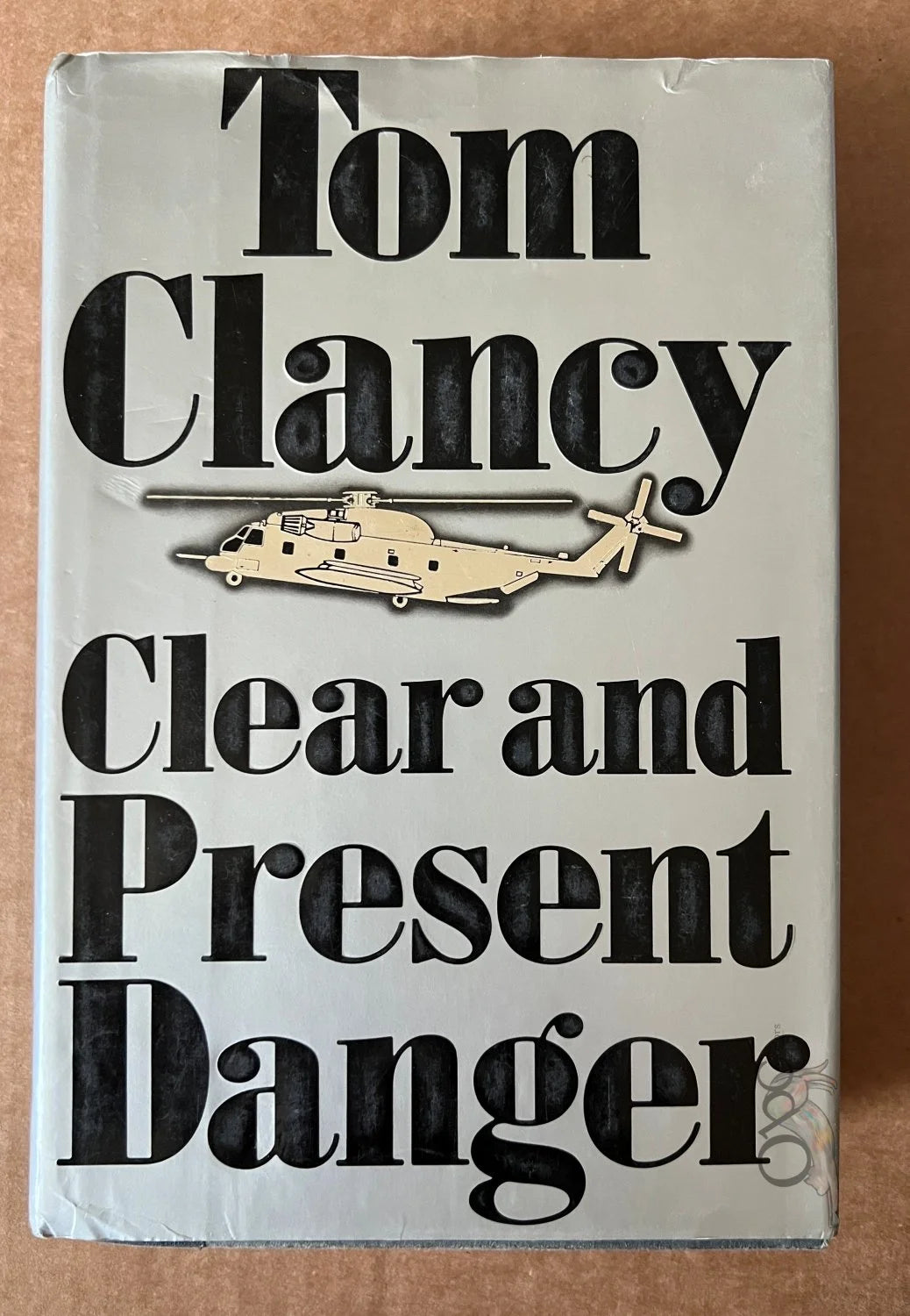 Clear and Present Danger (Jack Ryan #5) by Tom Clancy