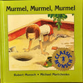 Murmel, Murmel, Murmel by Robert Munsch, Michael Martchenko