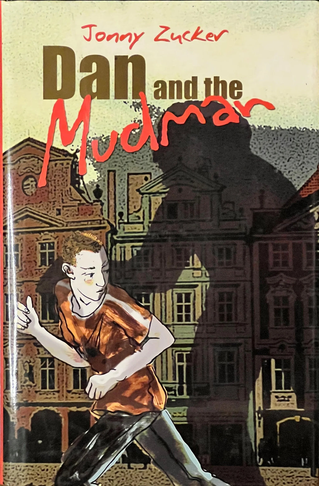 Dan and the Mudman by Jonny Zucker (hardcover)