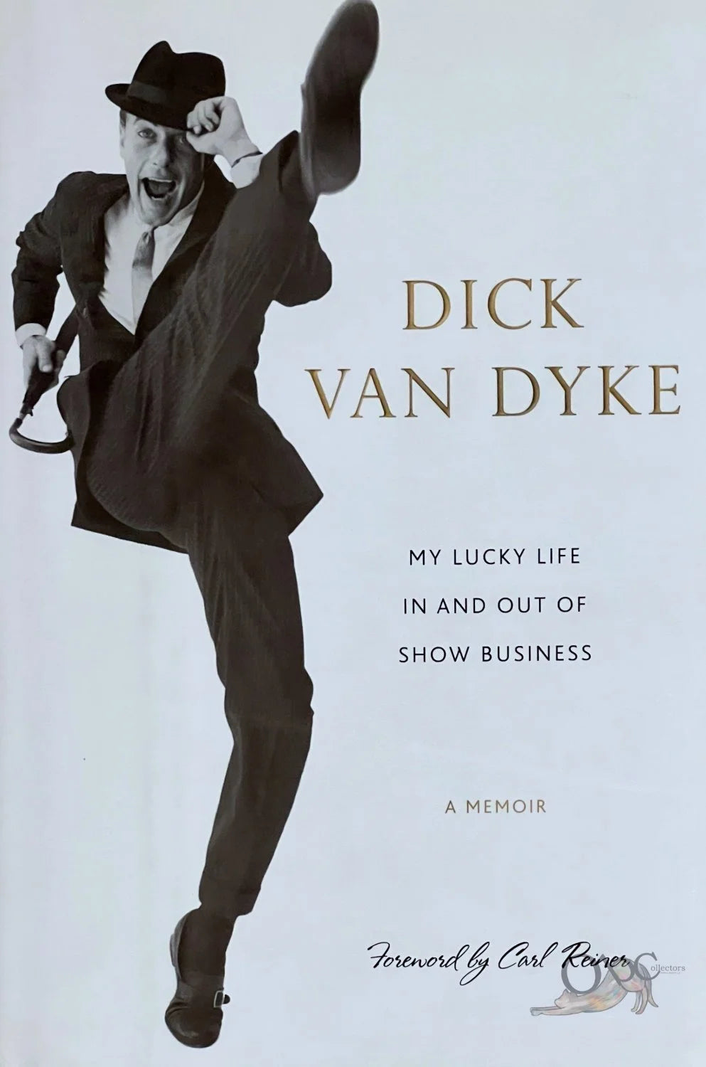 My Lucky Life In and Out of Show Business by Dick Van Dyke