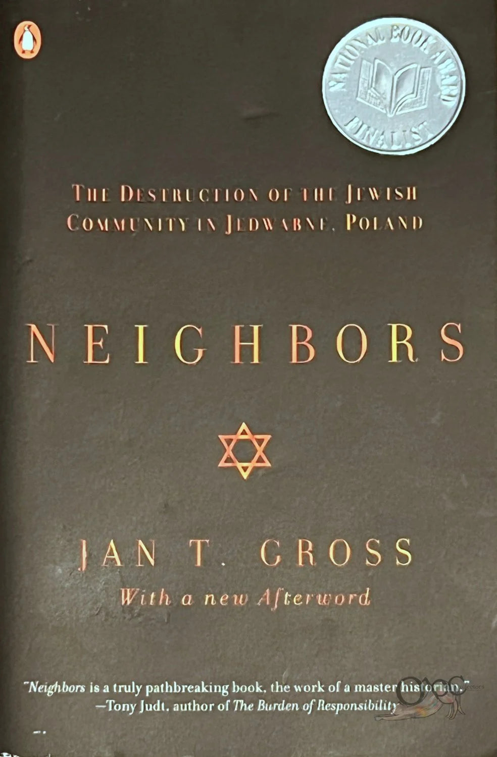 Neighbors: The Destruction of the Jewish Community in Jedwabne, Poland by Jan T. Gross