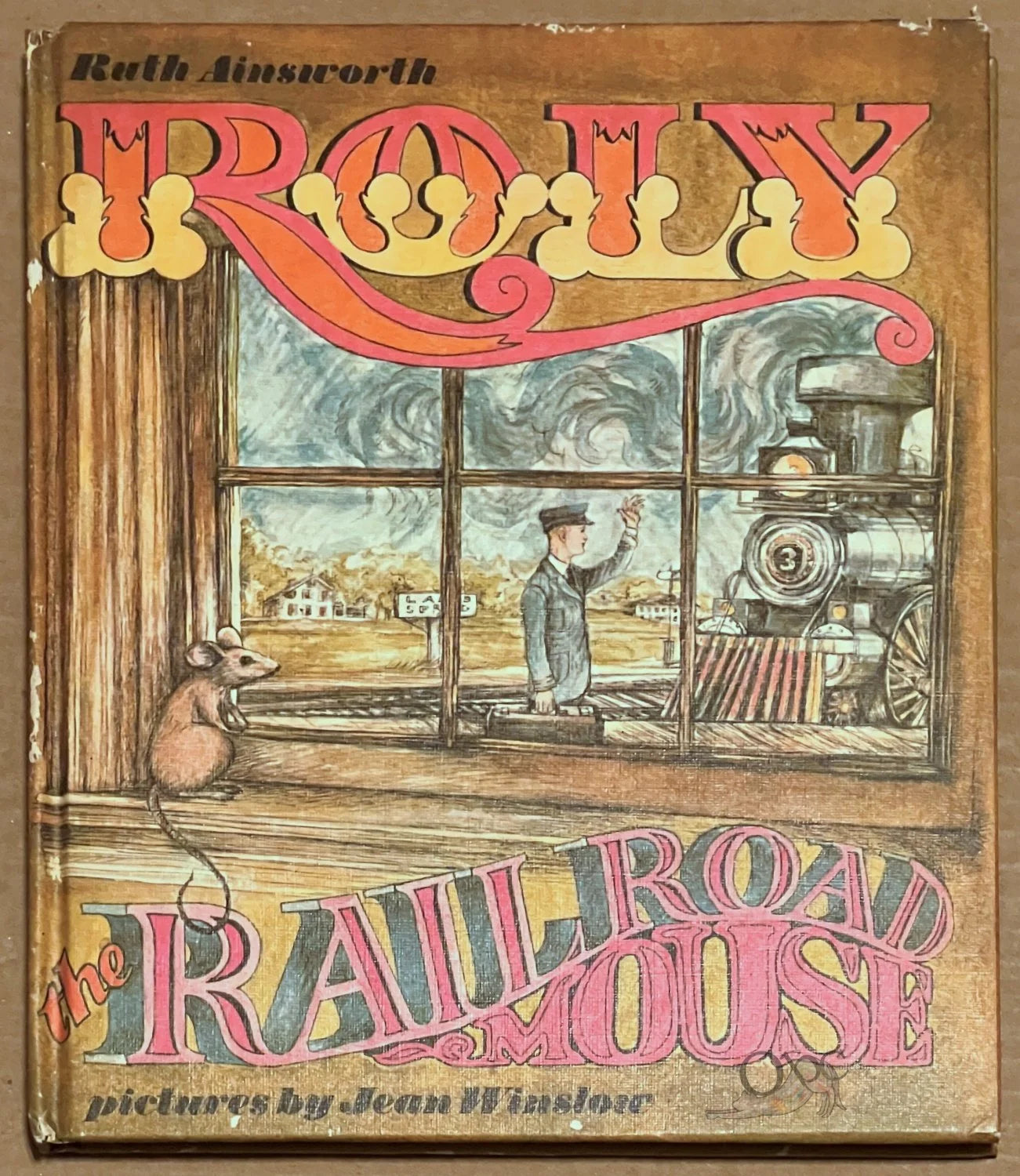Roly the Railroad Mouse by Ruth Alinsworth Illustrations by Jean Winslow