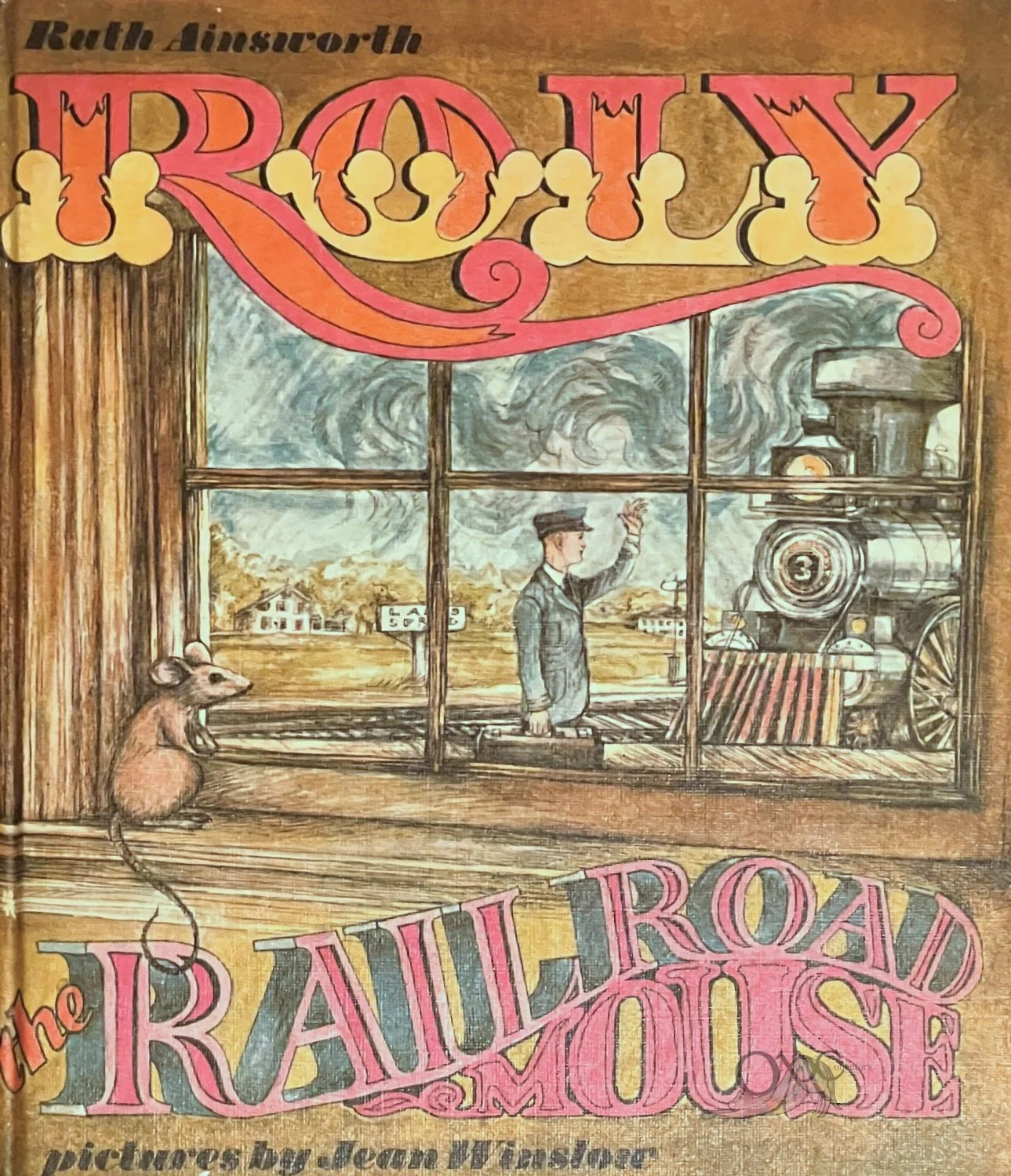 Roly the Railroad Mouse by Ruth Alinsworth Illustrations by Jean Winslow