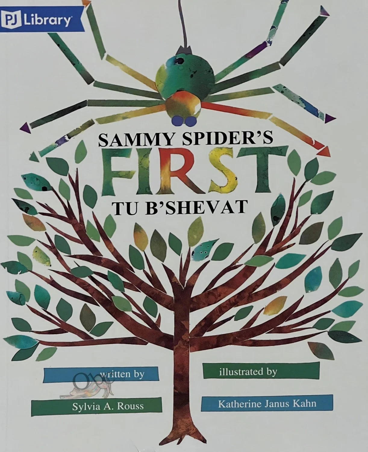 Sammy Spider's First Tu B'Shevat by Sylvia A Rouss illustrated by Katherine Janus Kahn