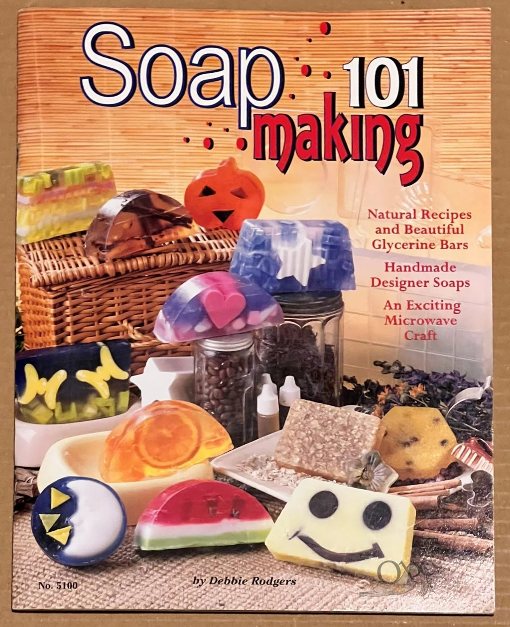 Soap Making 101 by Debbie Rodgers