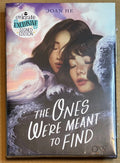 The Ones We're Meant to Find by Joan He Owlcrate Exclusive