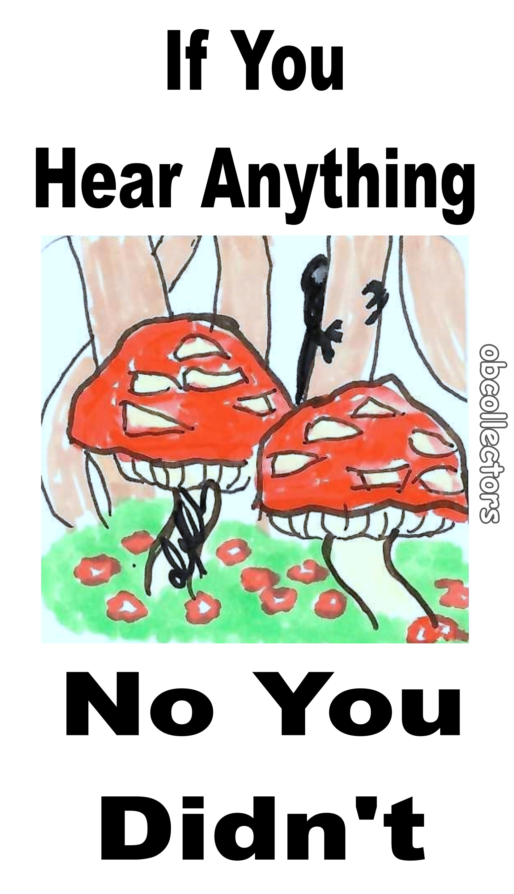 If You Hear Anything, No You Didn't 3" Sticker