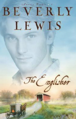The Englisher (Annie's People #2) by Beverly Lewis