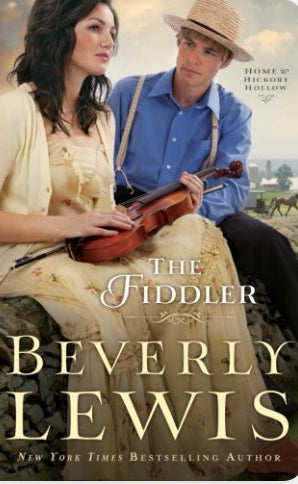 The Fiddler (Home to Hickory Hollow #1) by Beverly Lewis