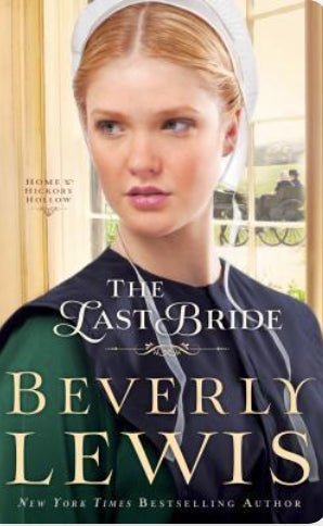 The Last Bride (Home to Hickory Hollow #5) by Beverly Lewis