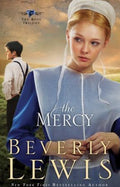 The Mercy (Rose Trilogy #3) by Beverly Lewis