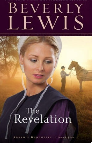 The Revelation (Abram's Daughters #5) by Beverly Lewis