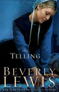 The Telling (Seasons of Grace #3) by Beverly Lewis