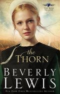 The Thorn (Rose's Trilogy #1) by Beverly Lewis